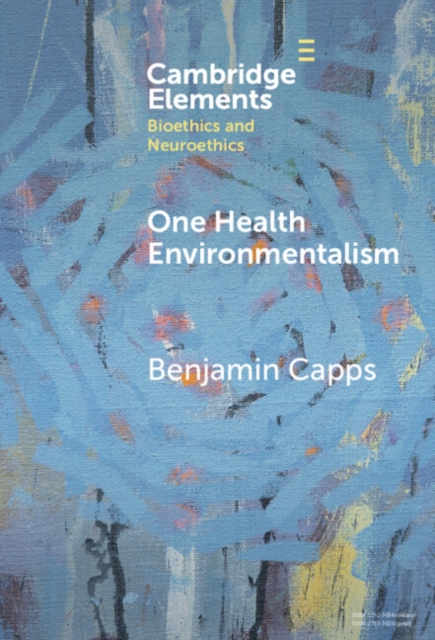 One Health Environmentalism, Hardback Book