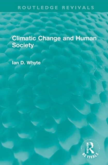 Climatic Change and Human Society, Hardback Book