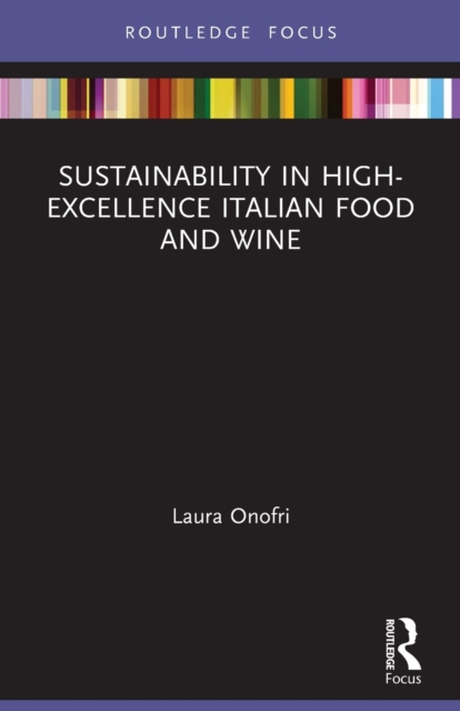 Sustainability in High-Excellence Italian Food and Wine, Paperback / softback Book
