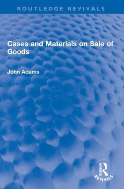 Cases and Materials on Sale of Goods, Paperback / softback Book