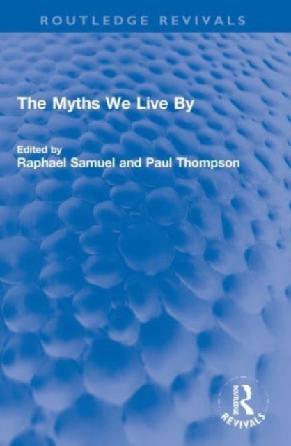 The Myths We Live By, Paperback / softback Book