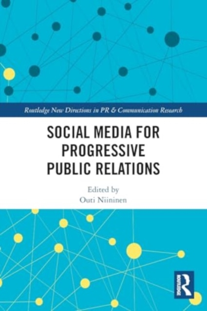 Social Media for Progressive Public Relations, Paperback / softback Book