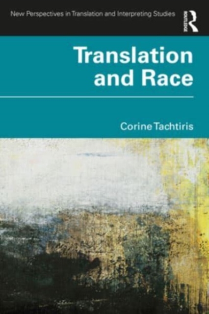 Translation and Race, Paperback / softback Book