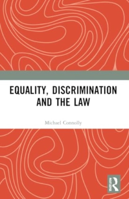 Equality, Discrimination and the Law, Paperback / softback Book