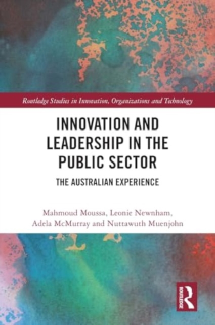Innovation and Leadership in the Public Sector : The Australian Experience, Paperback / softback Book