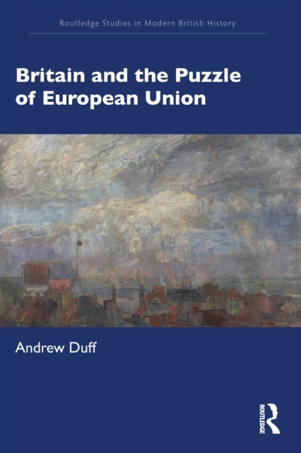 Britain and the Puzzle of European Union, Paperback / softback Book