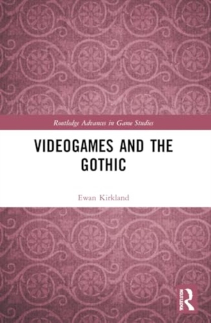 Videogames and the Gothic, Paperback / softback Book