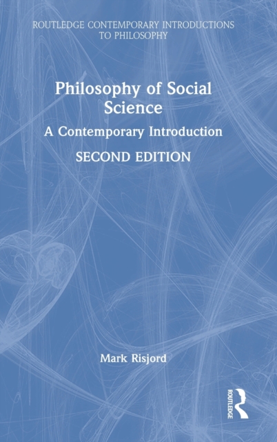 Philosophy of Social Science : A Contemporary Introduction, Hardback Book