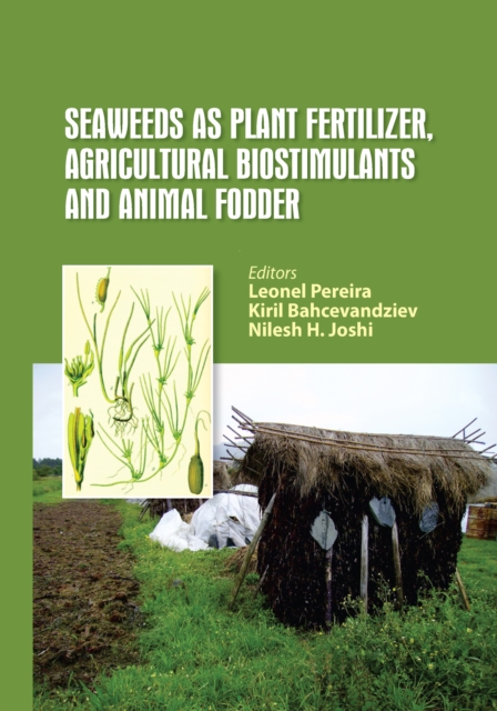Seaweeds as Plant Fertilizer, Agricultural Biostimulants and Animal Fodder, Paperback / softback Book