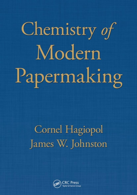 Chemistry of  Modern Papermaking, Paperback / softback Book