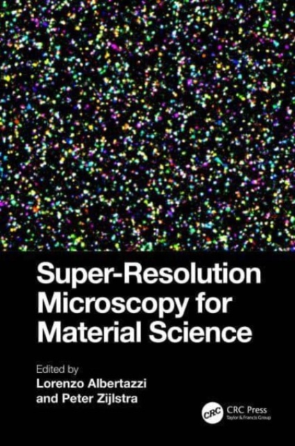 Super-Resolution Microscopy for Material Science, Hardback Book
