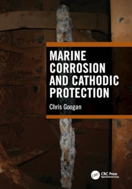 Marine Corrosion and Cathodic Protection, Paperback / softback Book