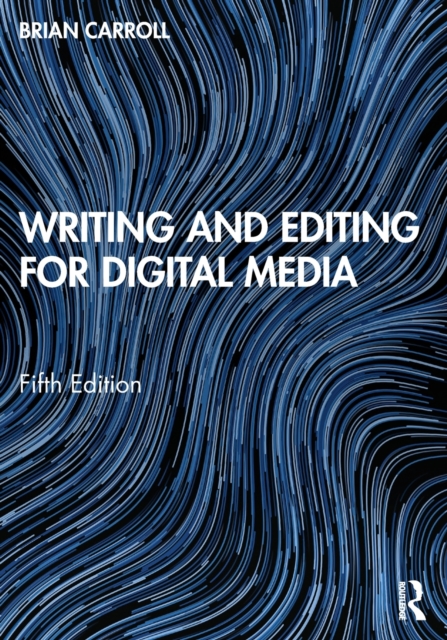 Writing and Editing for Digital Media, Paperback / softback Book