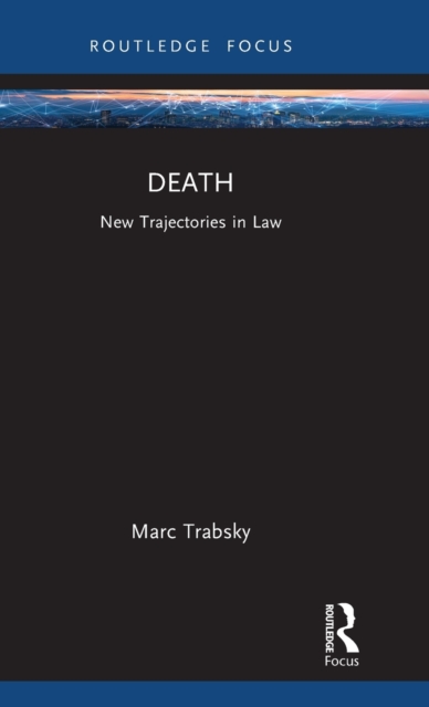 Death : New Trajectories in Law, Hardback Book