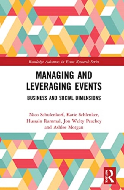 Managing and Leveraging Events : Business and Social Dimensions, Paperback / softback Book