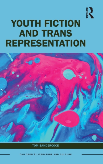 Youth Fiction and Trans Representation, Hardback Book