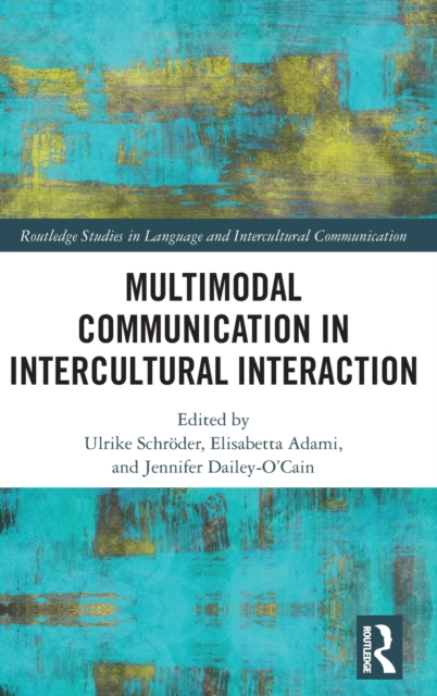 Multimodal Communication in Intercultural Interaction, Hardback Book