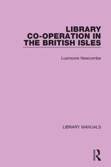 Library Co-operation in the British Isles, Paperback / softback Book