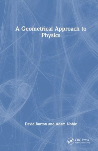 A Geometrical Approach to Physics, Hardback Book