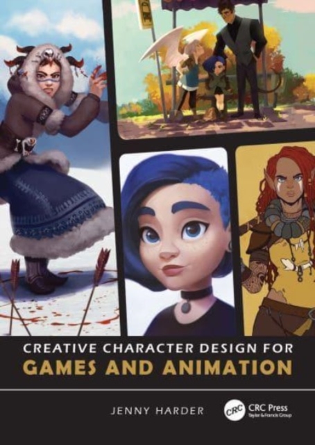 Creative Character Design for Games and Animation, Paperback / softback Book