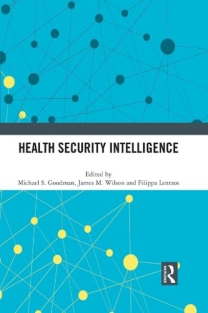 Health Security Intelligence, Paperback / softback Book