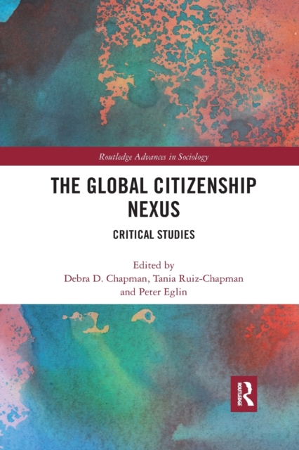 The Global Citizenship Nexus : Critical Studies, Paperback / softback Book