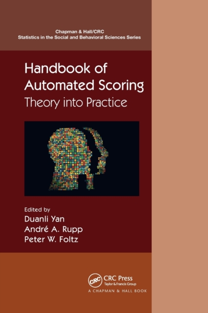 Handbook of Automated Scoring : Theory into Practice, Paperback / softback Book