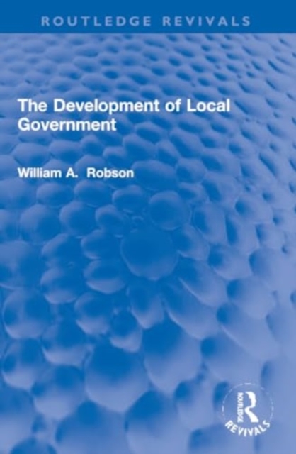 The Development of Local Government, Paperback / softback Book