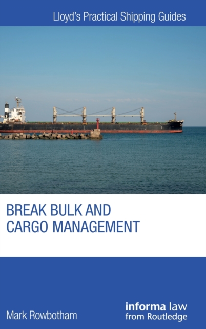 Break Bulk and Cargo Management, Hardback Book