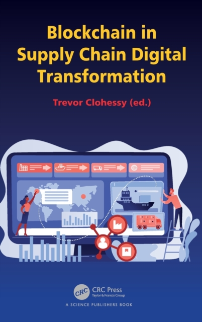 Blockchain in Supply Chain Digital Transformation, Hardback Book