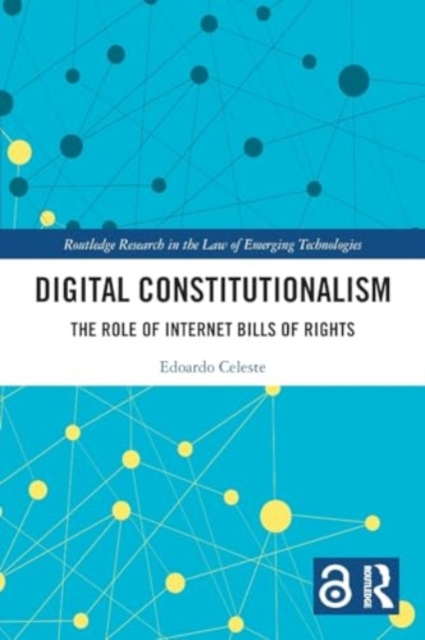 Digital Constitutionalism : The Role of Internet Bills of Rights, Paperback / softback Book