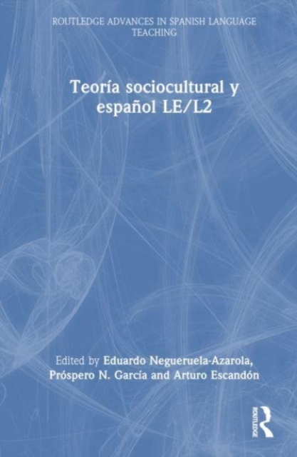Teoria sociocultural y espanol LE/L2, Hardback Book