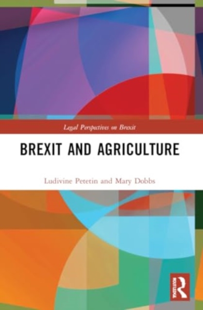 Brexit and Agriculture, Paperback / softback Book