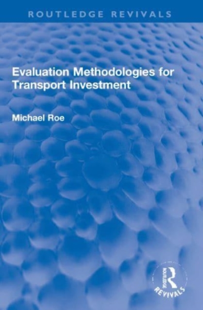 Evaluation Methodologies for Transport Investment, Paperback / softback Book