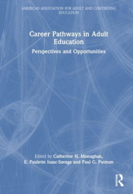 Career Pathways in Adult Education : Perspectives and Opportunities, Hardback Book