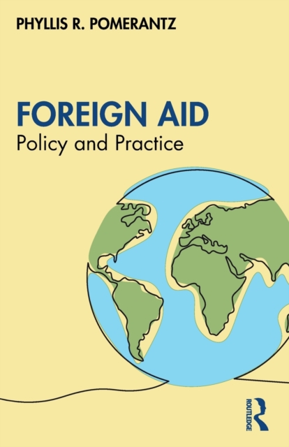 Foreign Aid : Policy and Practice, Paperback / softback Book