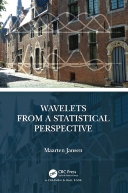 Wavelets from a Statistical Perspective, Paperback / softback Book