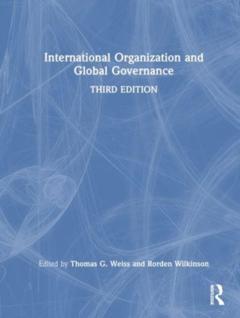 International Organization and Global Governance, Hardback Book