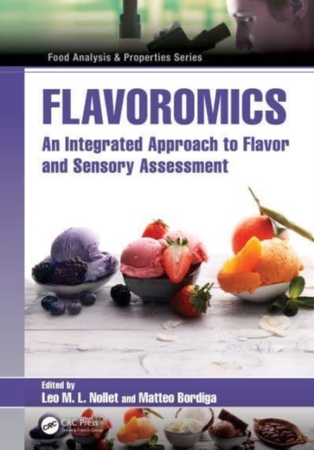 Flavoromics : An Integrated Approach to Flavor and Sensory Assessment, Hardback Book