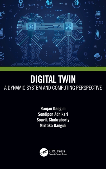 Digital Twin : A Dynamic System and Computing Perspective, Hardback Book