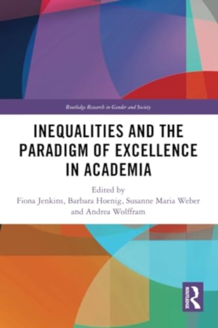 Inequalities and the Paradigm of Excellence in Academia, Paperback / softback Book