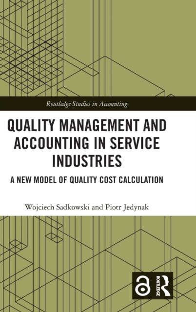 Quality Management and Accounting in Service Industries : A New Model of Quality Cost Calculation, Hardback Book