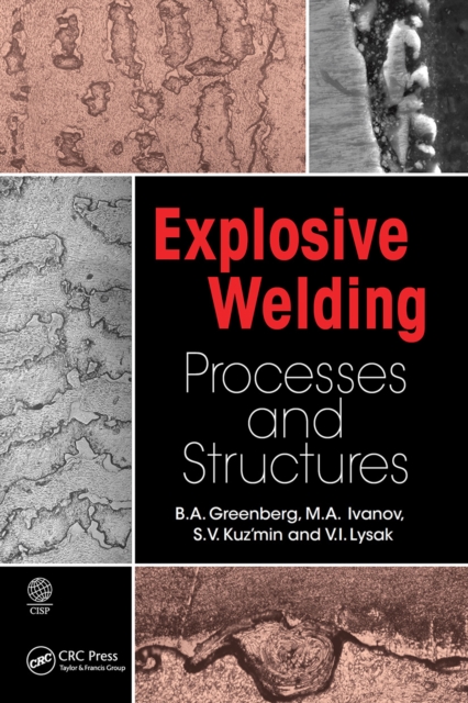 Explosive Welding : Processes and Structures, Paperback / softback Book
