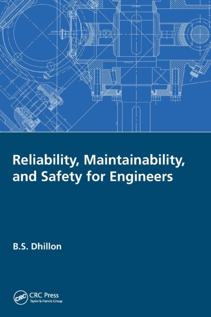 Reliability, Maintainability, and Safety for Engineers, Paperback / softback Book