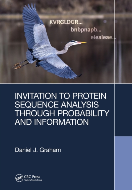 Invitation to Protein Sequence Analysis Through Probability and Information, Paperback / softback Book