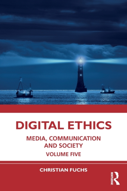 Digital Ethics : Media, Communication and Society Volume Five, Paperback / softback Book