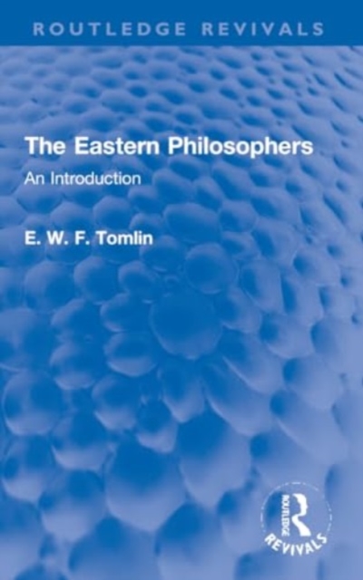 The Eastern Philosophers : An Introduction, Paperback / softback Book