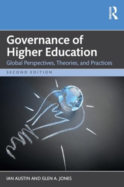 Governance of Higher Education : Global Perspectives, Theories, and Practices, Paperback / softback Book