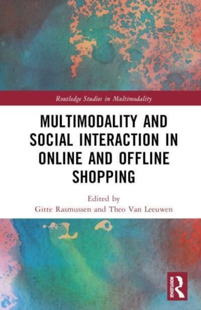 Multimodality and Social Interaction in Online and Offline Shopping, Hardback Book