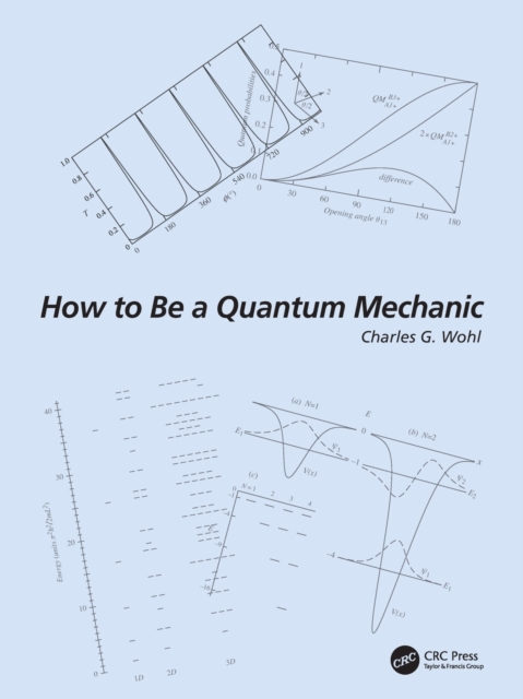 How to Be a Quantum Mechanic, Paperback / softback Book
